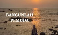 PUISI: Bangunlah Pemuda
