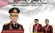 Irjen Pol Merdisyam Jabat Sebagai Wakabaintelkam Polri, Hima PERSIS: Selamat Bertugas   