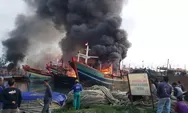 Kronologi Kebakaran Galangan Kapal Kota Tegal, Hanguskan Belasan Kapal Ikan