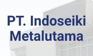 Lowongan Pekerjaan Bulan November 2021 : PT Indoseiki Metalutama Tangerang