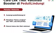 Cara Cek  Vaksinasi Booster di PeduliLindungi, Sangat Gampang Silakan Coba