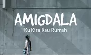 Lirik 'Ku Kira Kau Rumah' Dinyanyikan Amigdala, Miliki Makna Lagu Sangat Mendalam