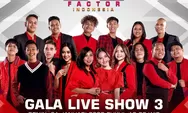 Jelang Gala Live Show 3 – X Factor Indonesia, 12 Kontestan dan Lagu yang Akan Dinyanyikan