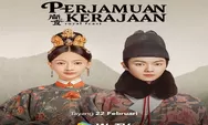 Sinopsis Drama Terbaru Xu Kai, Royal Feast Yang Tayang Perdana 22 Februari di WeTV