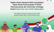 MUI Jamin Vaksin Merah Putih Suci dan Halal, Begini Fatwanya