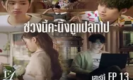 Link Nonton dan Download F4 Thailand: Boys Over Flowers Episode 13 Tayang Pada 19 Maret 2022