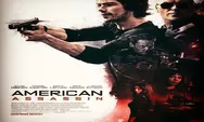 Sinopsis American Assassin Tayang di Bioskop Trans TV Hari Ini Tanggal 24 Maret 2022 Dilengkapi Link Nonton