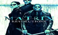 Sinopsis The Matrix Revolutions Tayang di Bioskop Trans TV Hari Ini Tanggal 26 Maret 2022
