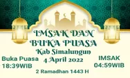 Jadwal Imsak dan Buka Puasa Ramadhan 2022 Tanggal 4 April 2022 Kab Simalungun dan Sekitarnya