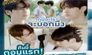 Sinopsis Drama BL Thailand Star In My Mind yang Penayangan Episode 1 Trending di Twitter