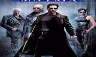 Sinopsis The Matrix Tayang di Bioskop Trans TV Hari Ini Tanggal 12 April 2022