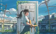 Sinopsis Anime Movie Suzume no Tojimari, Tayang November 2022