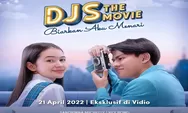 Sinopsis dan Daftar Pemain DJS The Movie Biarkan Aku Menari Tayang di Vidio 21 April 2022