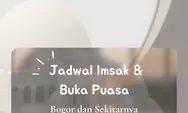 Inilah Jadwal Imsak dan Buka Puasa Wilayah Bogor di 10 Hari Ketiga Ramadhan 2022