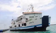 Berikut Jadwal dan Tarif Kapal Ferry Minggu 23 Juli 2023, Penambahan Trip Pemberangkatan