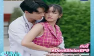 Link Nonton dan Download Drama Thailand Devil Sister Episode 9 Tayang 16 Mei 2022 Subtitle Indonesia