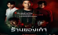 Sinopsis dan Jadwal Tayang Film Thailand Terbaru 'The Antique Shop' Dibintangi Rio Dewanto
