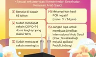 4 Syarat Jemaah Haji dan Umroh Tahun 2022, Masih Syaratkan Batas Usia
