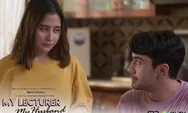 Link Nonton My Lecturer My Husband Season 2 Episode 3A-3B Tayang di WeTV