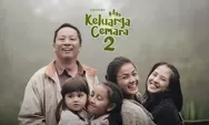 Tayang Perdana Hari Ini 23 Juni 2022 di Bioskop Indonesia, Berikut Sinopsis Film Keluarga Cemara 2