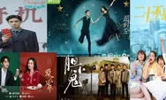 Simak! Daftar 5 Drama China yang Mungkin Tayang di Bulan Agustus 2022 