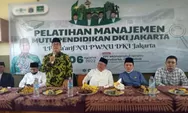 LP Ma'arif NU PWNU DKI Jakarta Adakan Pelatihan Manajemen Mutu Pendidikan DKI Jakarta