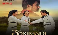 Sinopsis Film 3 Srikandi Tayang di Trans TV 13 Agustus 2022 Pukul 19.30 WIB Tentang 3 Atlet Wanita Indonesia