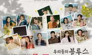 Sinopsis dan Kutipan-kutipan Dari Drama Korea 'Our Blues'