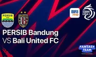 Link Live Streaming Persib Bandung vs Bali United BRI Liga 1 2022-2023 Pekan Keenam Lengkap dengan Ulasannya
