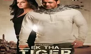 Sinopsis Film India 'Ek Tha Tiger' Tayang 27 Agustus 2022 di ANTV Pukul 11.00 WIB Dibintangi Salman Khan