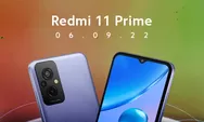 Redmi 11 Prime 5G dan 11 Prime 4G Rilis 6 September! Spesifikasi Utama Terungkap, Berapa Harganya?