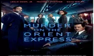 Sinopsis Film Murder on the Orient Express Tayang di GTV 5 September 2022 Pukul 23.00 WIB Genre Misteri 