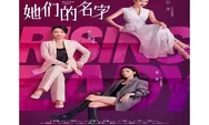 Sinopsis Drama China Rising Lady Tayang Sejak 5 September 2022 di Youku Tentang Persahabatan 3 Wanita Hebat