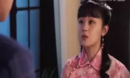 Sinopsis Drama China Maid's Revenge Episode 8,9 dan 10 Identitas Dong Xin Yao Terungkap