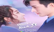 Sinopsis Drama China Terbaru My Girlfriend Is An Alien 2 Tayang 16 September 2022 Genre Romance Lebih Seru