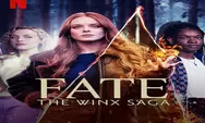 Sinopsis Serial Fate: The Winx Saga Season 2 Tayang 16 September 2022 di Netflix Genre Adventures Semakin Seru