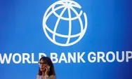 Kondisi Ekonomi Global Mengerikan, Bank Dunia Beri Peringatan