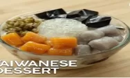 Mau Buat Taiwanese Dessert Sendiri di Rumah? Bisa Banget!