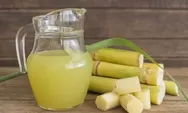 Minum Air Tebu Memberikan Beberapa Manfaat Untuk Kesehatan