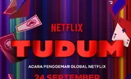 Link Nonton Tudum Netflix Tanggal 24 September 2022 Pukul 09.00 WIB Secara Gratis Bertabur Bintang dan Kejutan