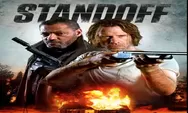 Sinopsis Film Standoff Tayang di Bioskop Trans TV 25 September 2022 Pukul 23.30 WIB Genre Thriller