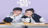 Jadwal Tayang Drama China My Calorie Boy Dari Episode 1 Sampai 30 Dibintangi Zhai Zi Lu Seru Untuk Ditonton