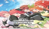 Sinopsis Film Anime The Quintessential Quintuplets The Movie Tayang 28 September 2022 di CGV Kisah Kembar 5