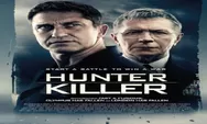 Sinopsis Film Hunter Killer Tayang 9 Oktober 2022 di Bioskop Trans TV Pukul 21.30 WIB Dibintangi Gerard Butler