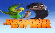 Sinopsis Film Animasi Richard The Stork Tayang 9 Oktober 2022 di GTV Pukul 17.00 WIB Petualangan Seekor Burung