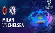 Link Nonton Pertandingan AC Milan Vs Chelsea Liga Champions Tanggal 12 Oktober 2022, Misi Balas Dendam Milan