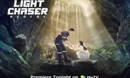 Link Nonton dan Download Drama China Light Chaser Rescue Episode 1 Sampai 8 Subtitle Indonesia Gratis 