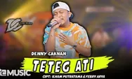 Lirik Lagu 'Teteg Ati' Versi Denny Caknan Trending 1 di YouTube!