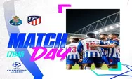 Link Nonton Live Streaming Atletico Madrid Vs FC Porto Liga Champions Tayang 2 November 2022 Pukul 00.45 WIB