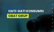 Bunda Simak Ya, Ini Daftar Lengkap 69 Obat Sirup dari 3 Perusahaan Farmasi yang Izin Edarnya Dicabut BPOM 